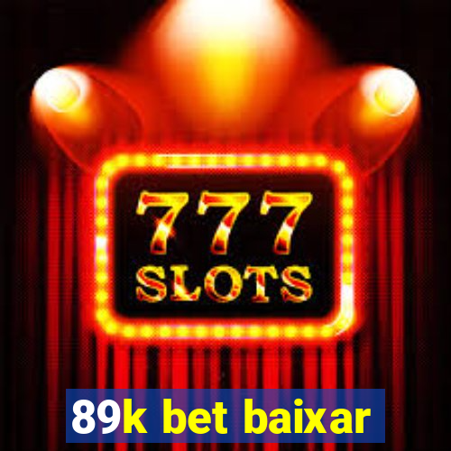 89k bet baixar